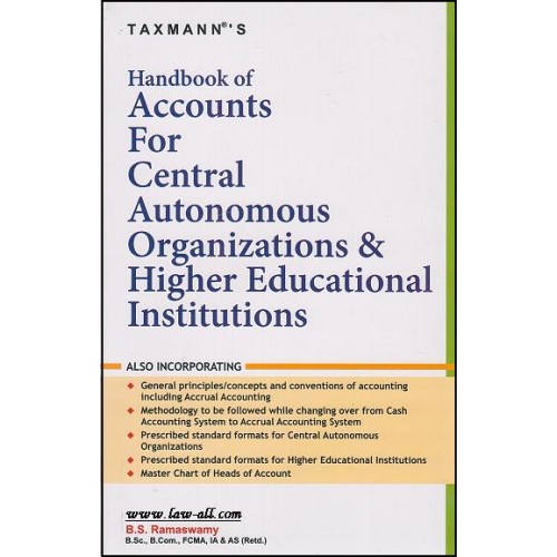 Taxmann's Handbook of Accounts For Central Autonomous Organizations & Higher Educational Institutions [HB] by B. S. Ramaswamy 